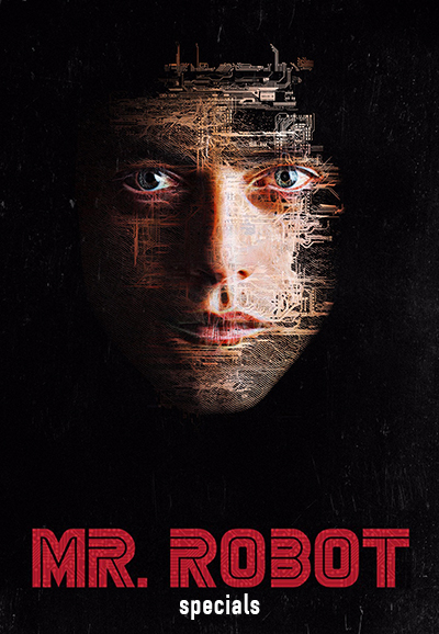 Mr. Robot - Specials [107993] (A1768615721) [[Series]] --Plex--